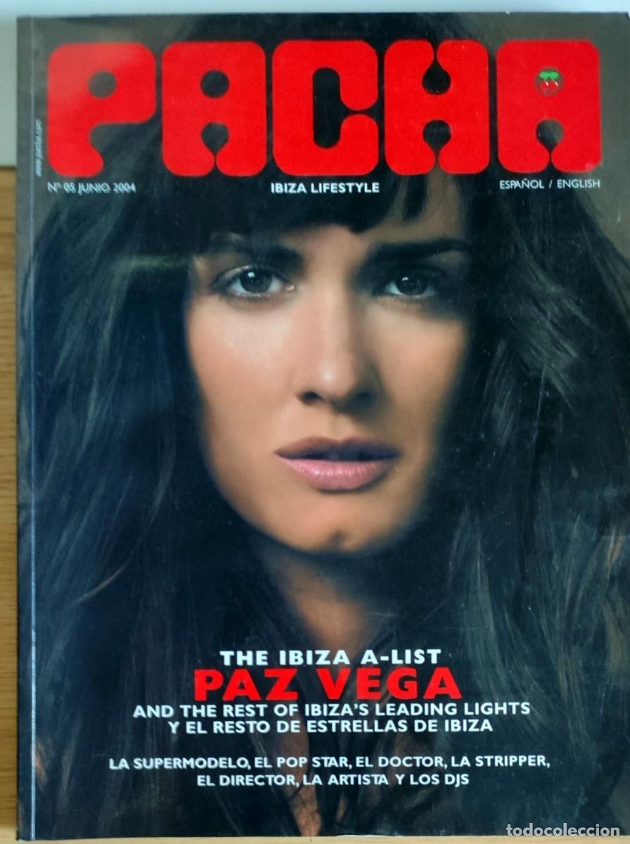 Journals: PACHA IBIZA LIFESTYLE JUNIO 2004 PAZ VEGA PLAYBOY VERONICA BLUME