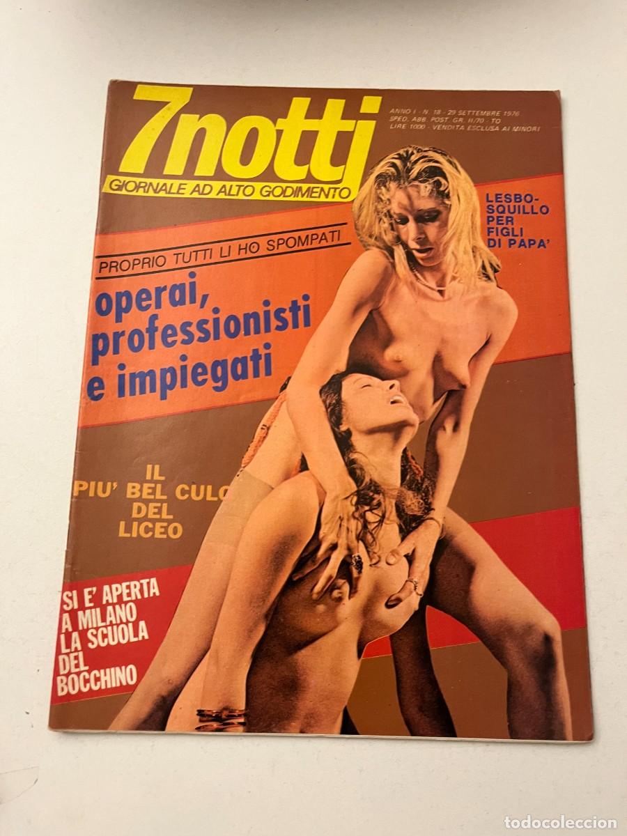 Magazines: (17/10/24) vintage magazine : 7 NOTTI n.18 -bizzarre-lesbo-orgy- (vedi foto!!)
