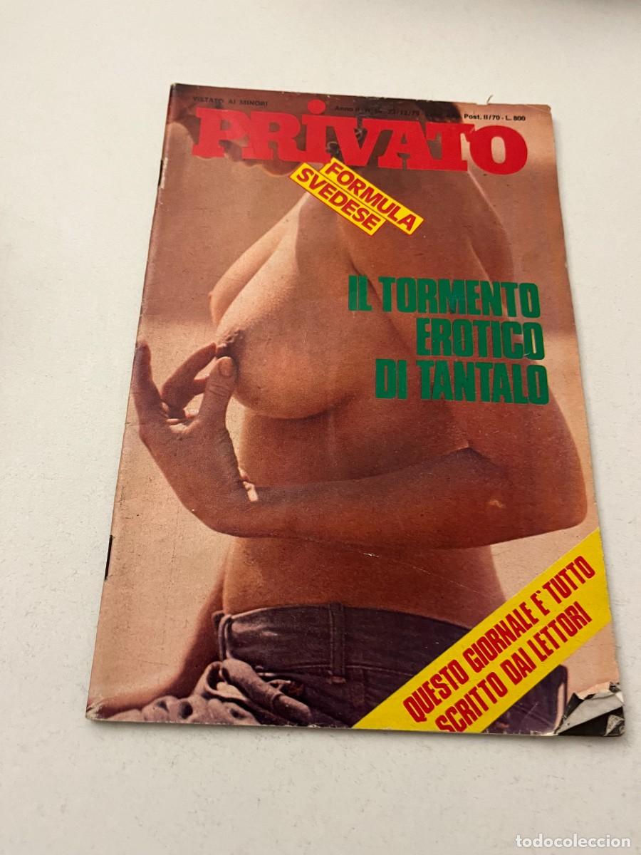 Revistas: (32/10/24) 1 Italian vintage magazine PRIVATO n. -bizzarre-orgy-lesbian-gay-(vedi foto)