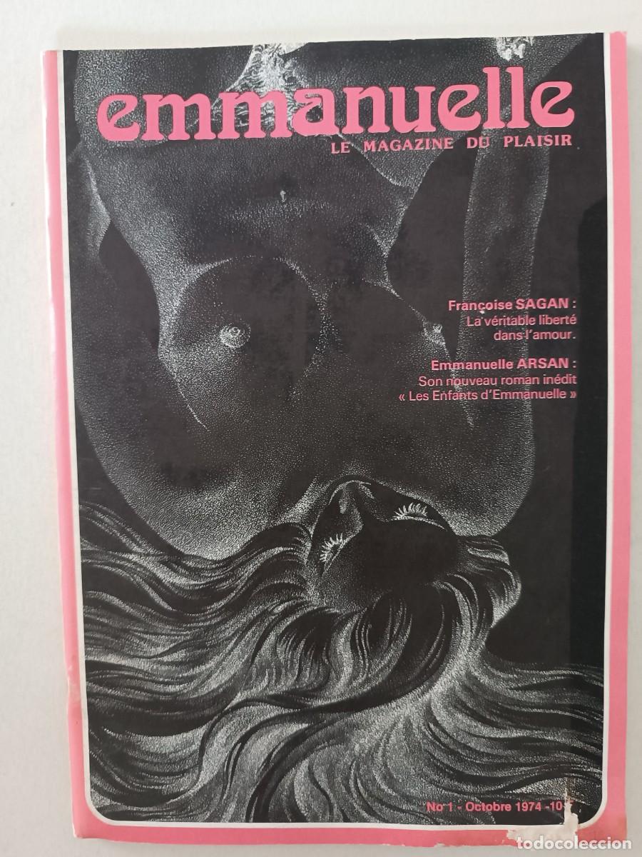 Magazines: Revista EMMANUELLE n&deg; 1 Octobre 1974 Le Magazine Du Plaisir. Sommaire er&oacute;tica porno vintage RARA