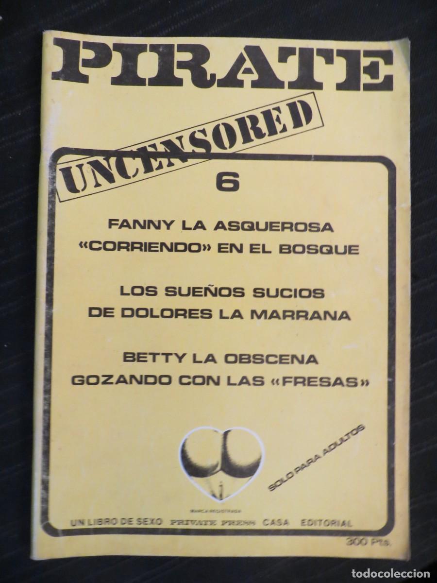 Journals: PIRATE :NUMERO 6 !!!! (REVISTA EROTICA ESPA&Ntilde;OLA)