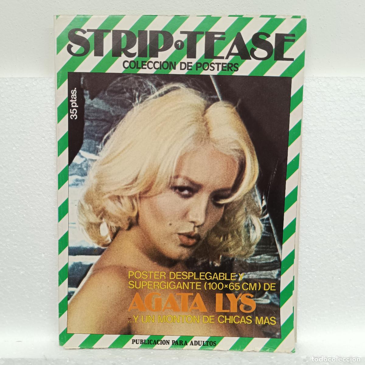 Revistas: STRIP TEASE N&ordm; 1. COLECCI&Oacute;N DE POSTERS. POSTER DESPLEGABLE DE AGATA LYS.