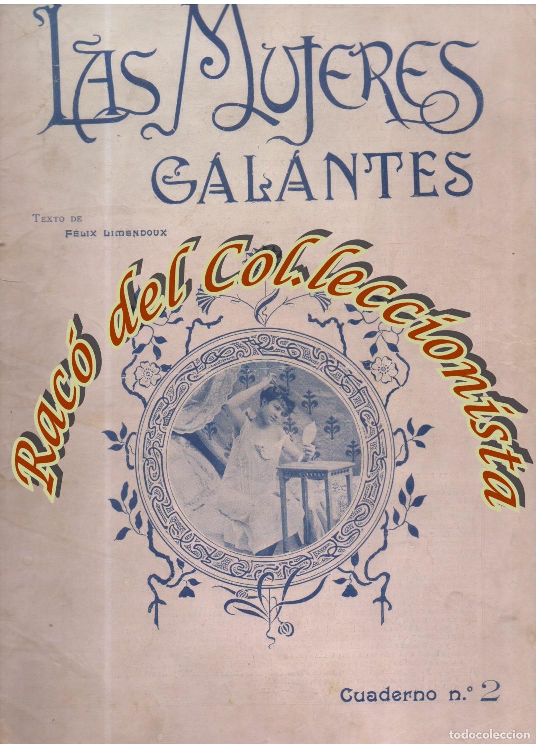 Journals: LAS MUJERES GALANTES , CUADERNO N. 2 , TEXTOS DE FELIX LIMENDOUX , EDITORIAL RAMON SOPENA