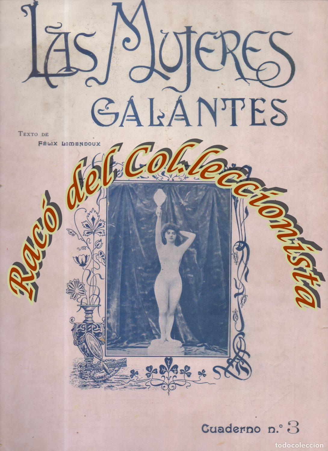 Journals: LAS MUJERES GALANTES , CUADERNO N. 3 , TEXTOS DE FELIX LIMENDOUX , EDITORIAL RAMON SOPENA