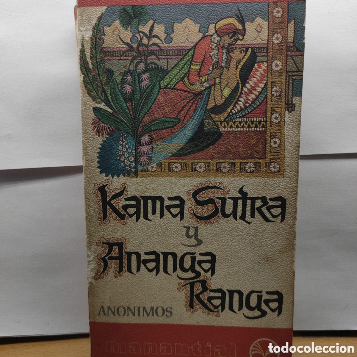 Journals: Kama Sutra y Ananga Ranga. Anonimos. Edt. Manantial. 1974.