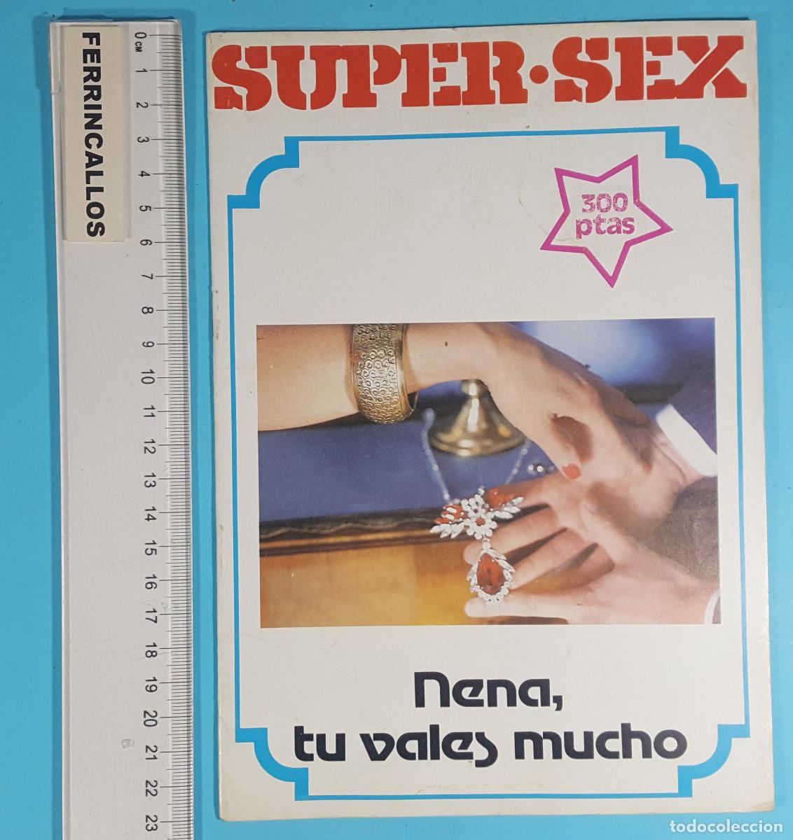Magazines: REVISTA PARA ADULTOS SUPER SEX 1985, NENA TU VALES MUCHO, SEX SEXO PORNO EROTISMO CLASIFICADA X