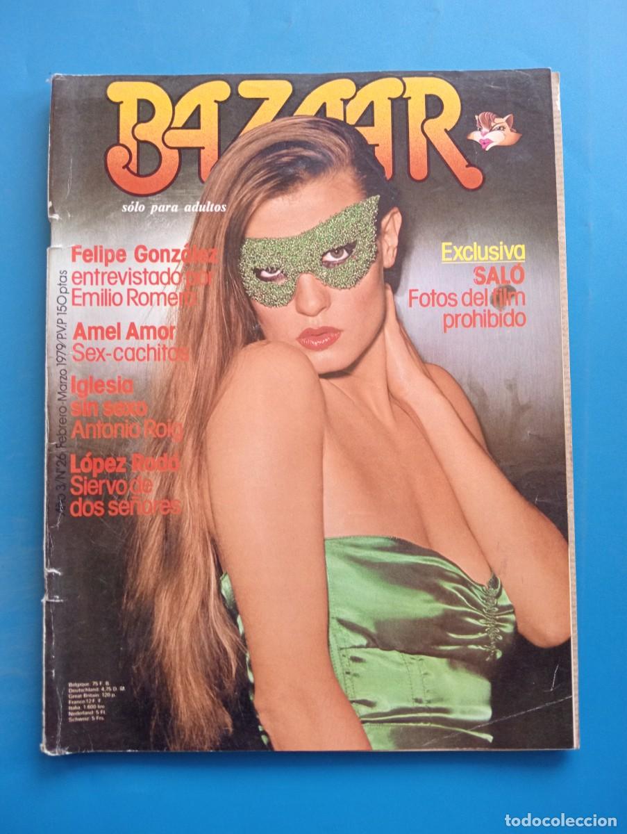Zeitschriften: REVISTA BAZAAR. A&Ntilde;O 3. N&ordm; 26. FEBRERO-MARZO 1979. SAL&Oacute;, FOTOS DEL FILM PROHIBIDO. IGLESIA S... LEER.