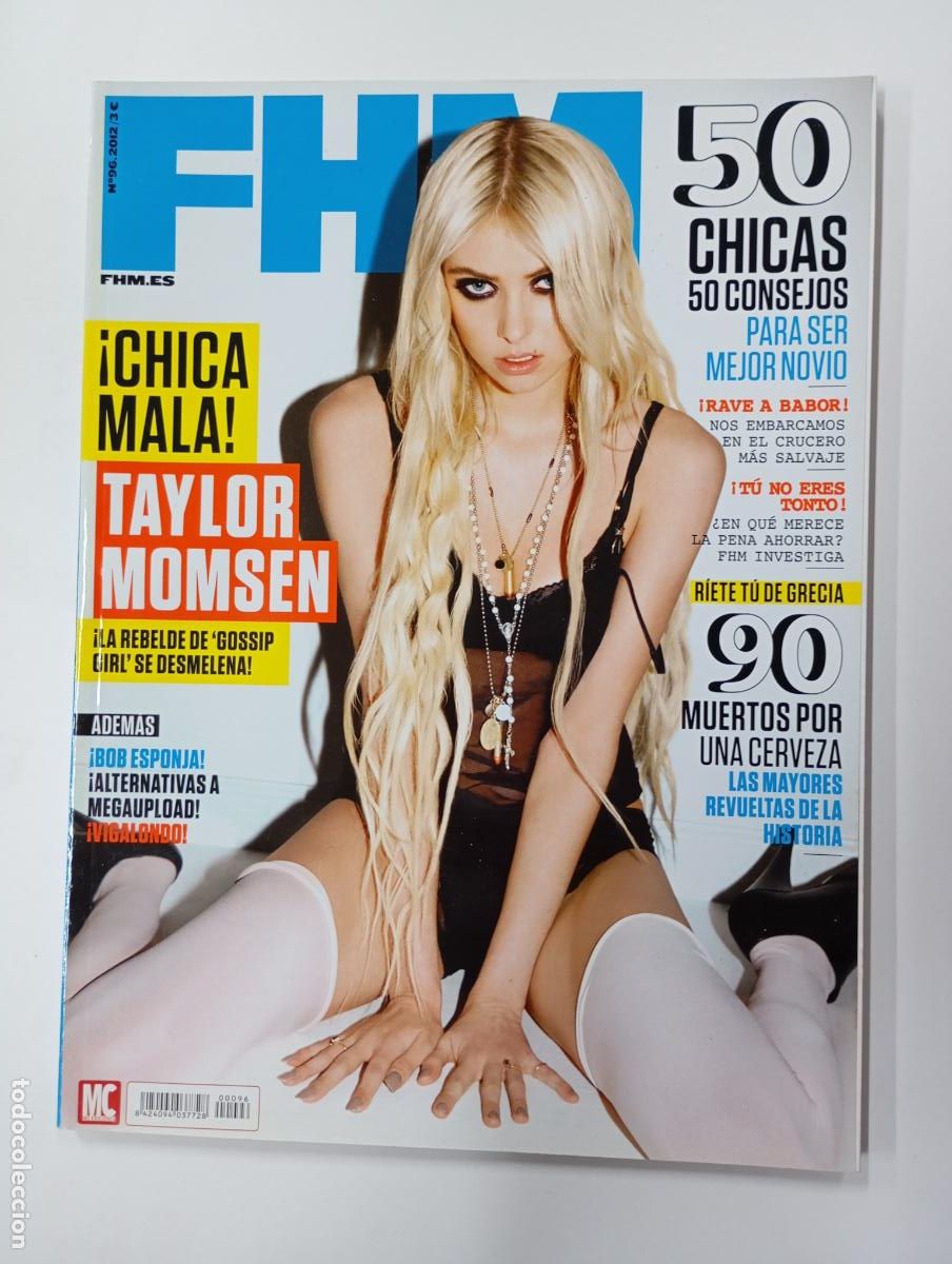 Journals: REVISTA FHM N&ordm; 96. TAYLOR MOMSEN CHICA MALA. TDKC72