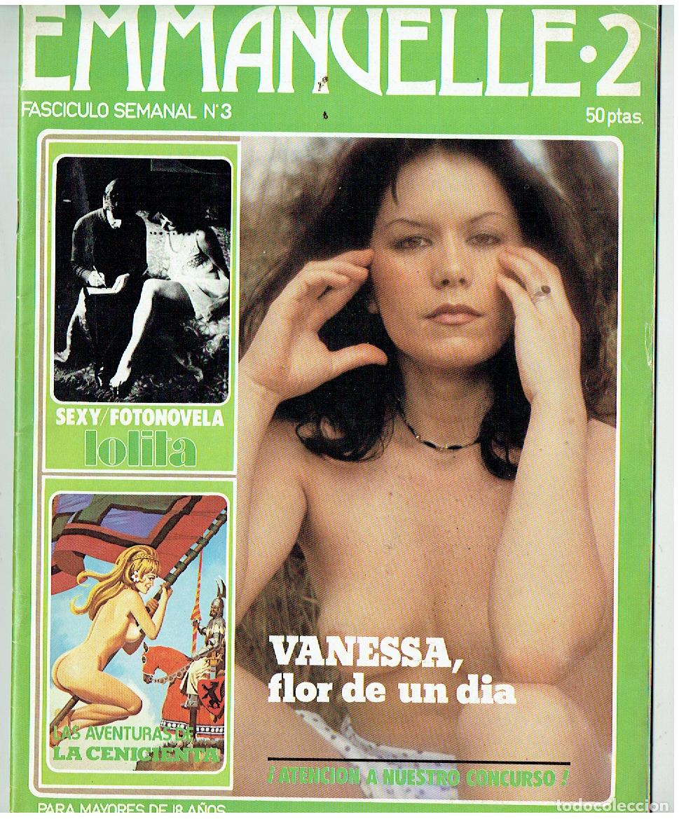 Zeitschriften: EMMANUELLE .2. N&ordm; 3. VANESSA, FLOR DE UN DIA. PARA MAYORES.EDC. ACTUALES, 1977.(B/24BIS.1)