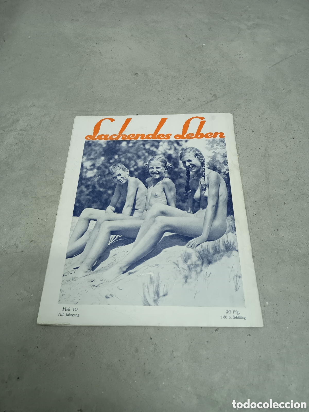 Revistas: REVISTA NATURISTA - A&Ntilde;OS 1930 - LACHENDES LEBEN - VIII A&Ntilde;O N&deg; 10 - EN ALEM&Aacute;N