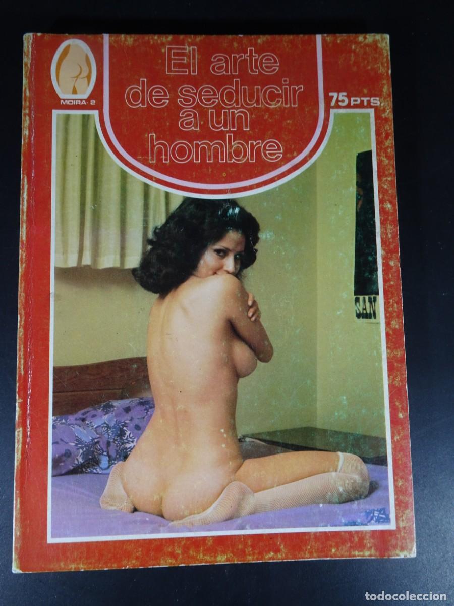 Zeitschriften: MAGAZINE ER&Oacute;TICO, EL ARTE DE SEDUCIR A UN HOMBRE, ED NAPER, VINTAGE, VER FOTOS