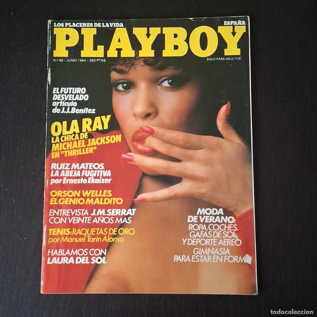 Journals: PLAYBOY ESPA&Ntilde;A N&ordm; 66 - JUNIO 1984 - OLA RAY LA CHICA DE MICHAEL JACKSON ORSON WELLES J. M. SERRAT