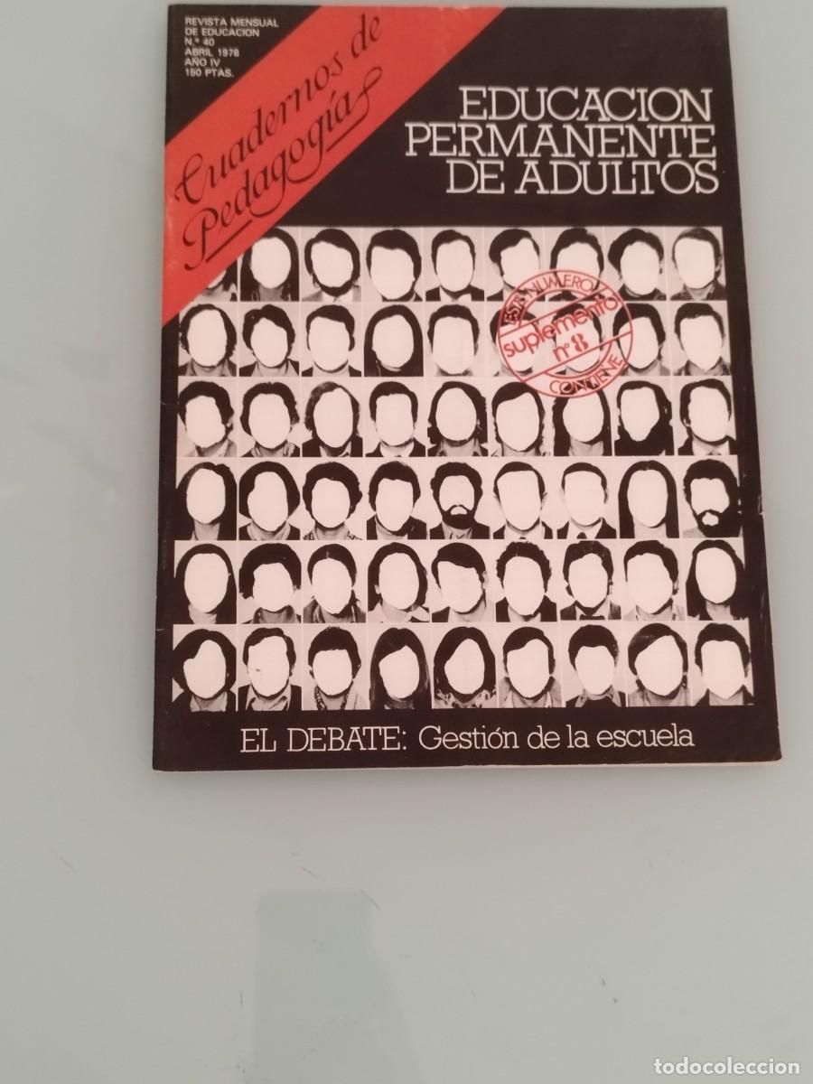 Magazines: Revista Cuadernos de pedagog&iacute;a. N&ordm; 40 abril 1978. Educaci&oacute;n permanente de adultos.
