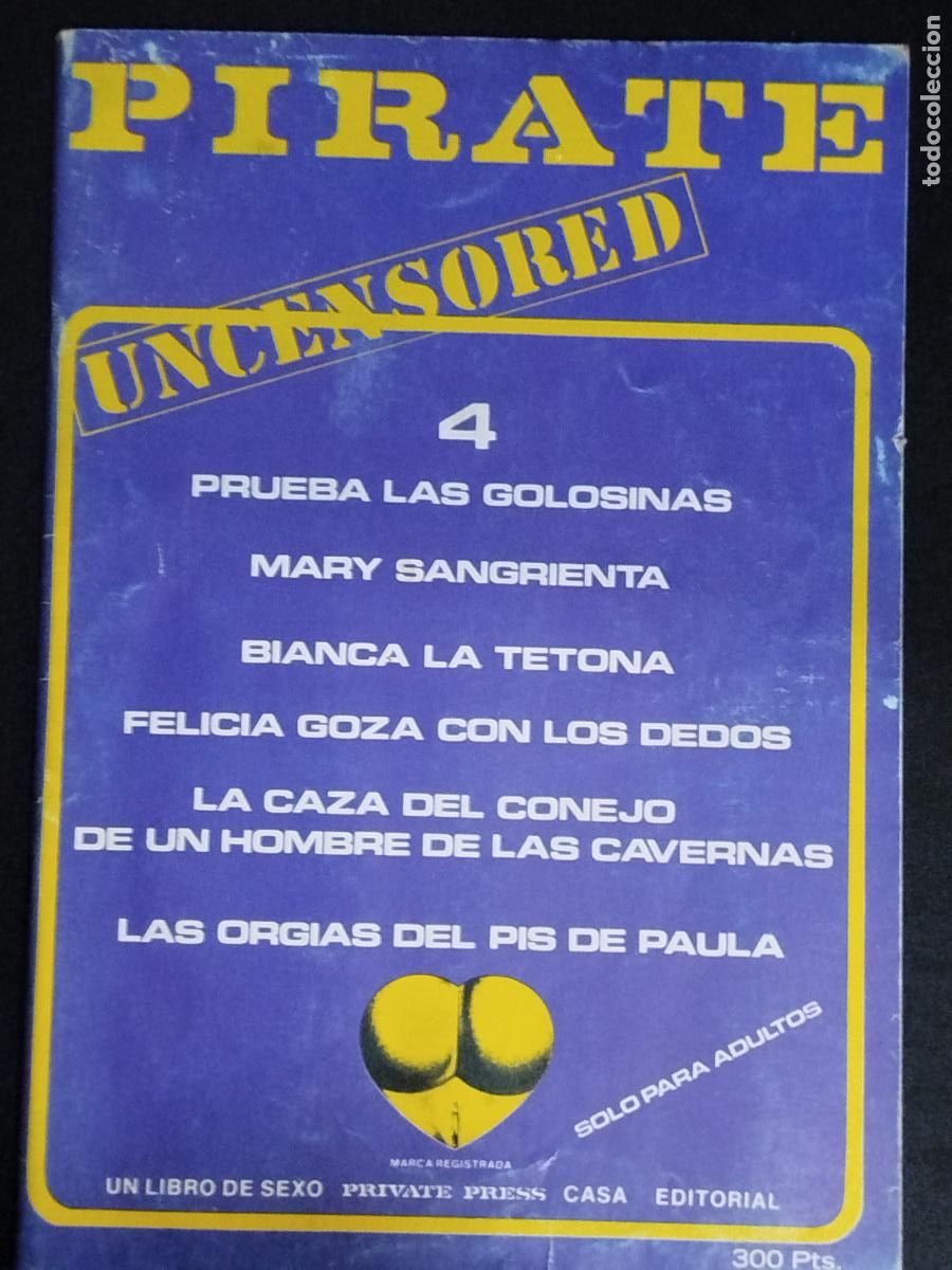 Revistas: REVISTA PIRATE N&ordm; 4 UNCENSORED PORNO SOLO ADULTOS