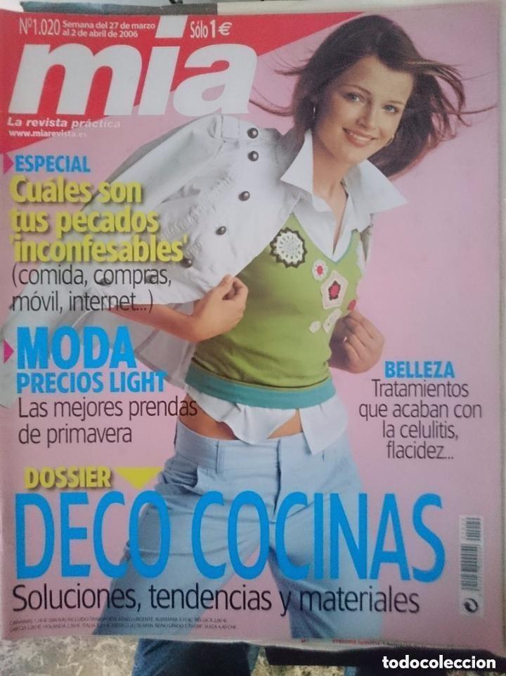 Revistas: MIA - N 1.020 - DEL 27 MARZO AL 2 ABRIL 2006 -CON PUBLICIDAD DE LA EPOCA-NOTICIAS-DECO COCINAS