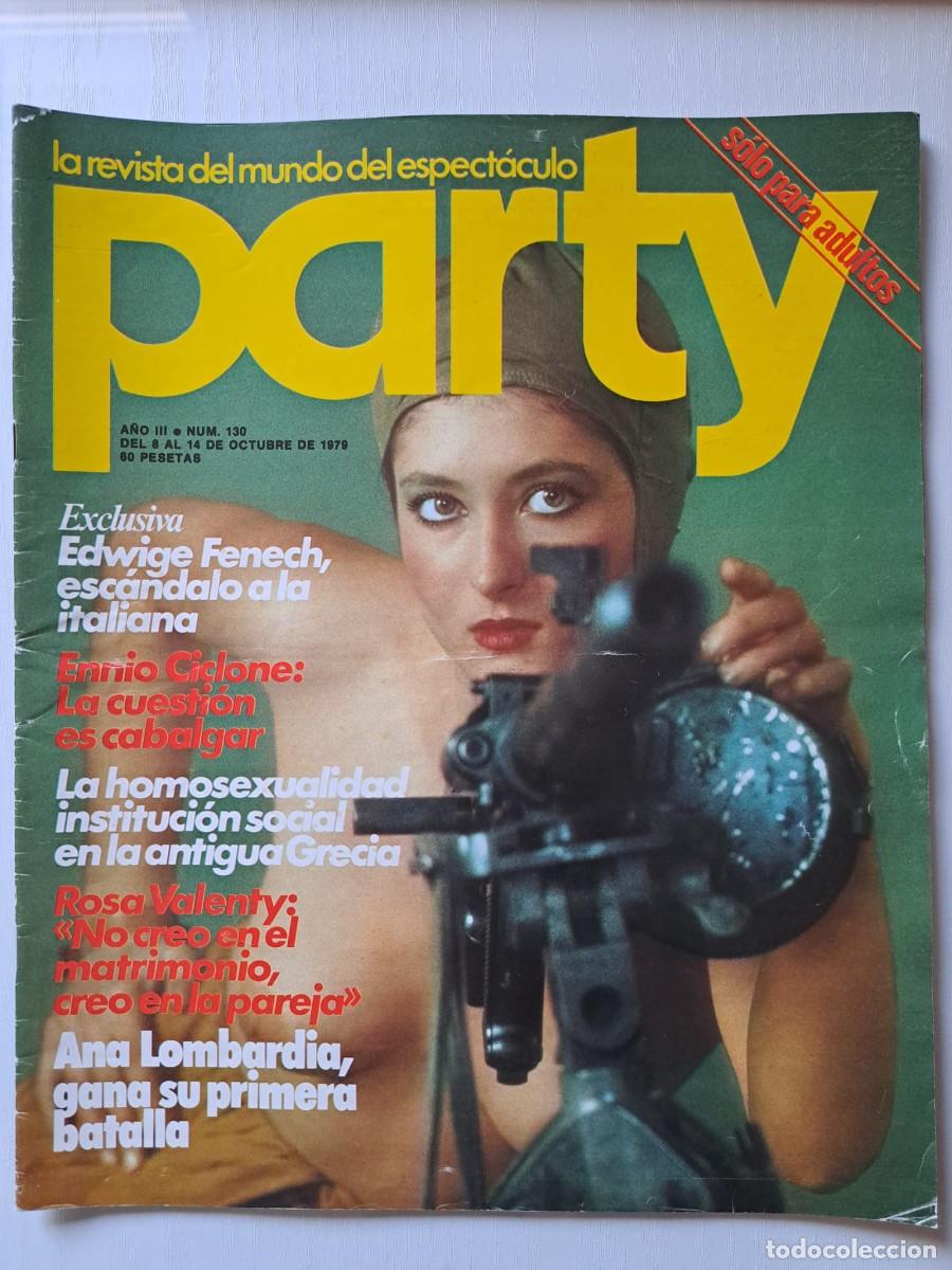 Revistas: Revista Party n&deg; 130. Edwige Fenech, Ennio Ciclone, Rosa Valenty, Ernesto, Ana Lombardia. LGTBI