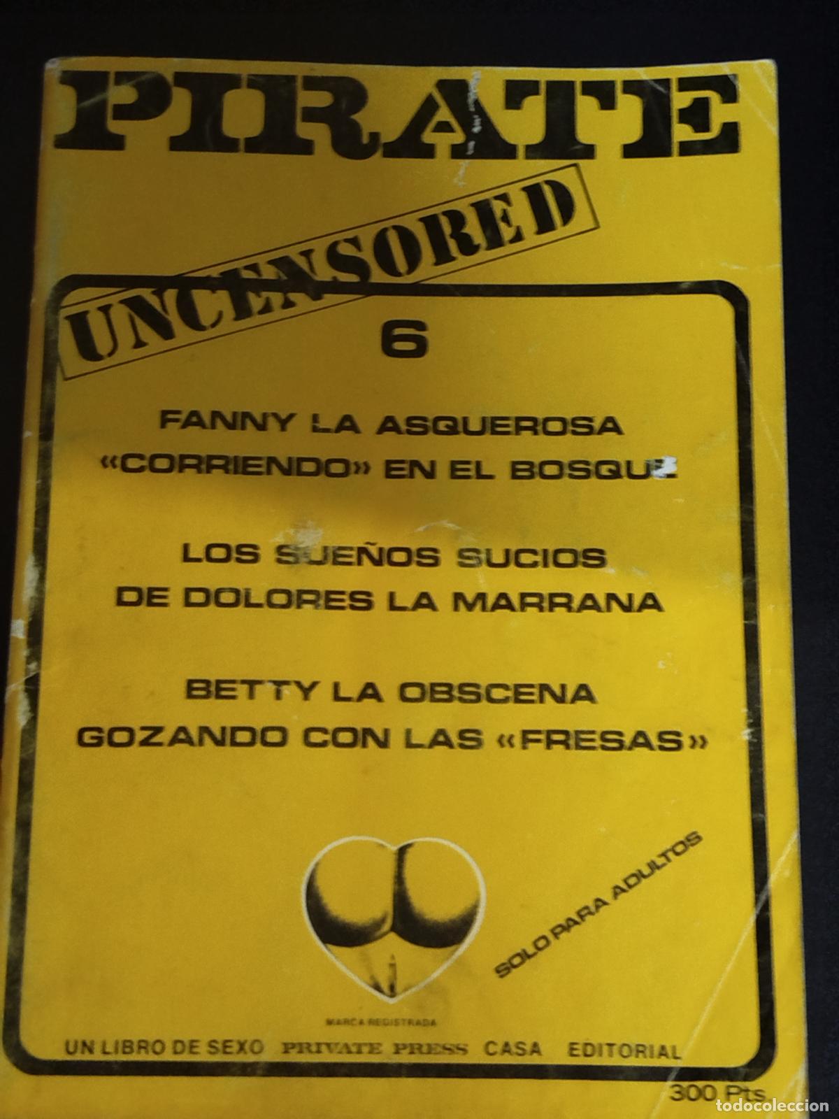 Revistas: REVISTA PORNO PIRATE N&ordm; 6 UNCENSORED. ED. ESPA&Ntilde;OLA. SOLO ADULTOS