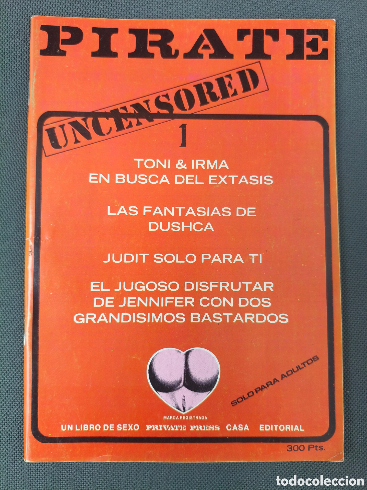 Revistas: PIRATE 1 UNCENSORED ADULT SEX MAGAZINE 1978 EDICI&Oacute;N ESPA&Ntilde;OLA