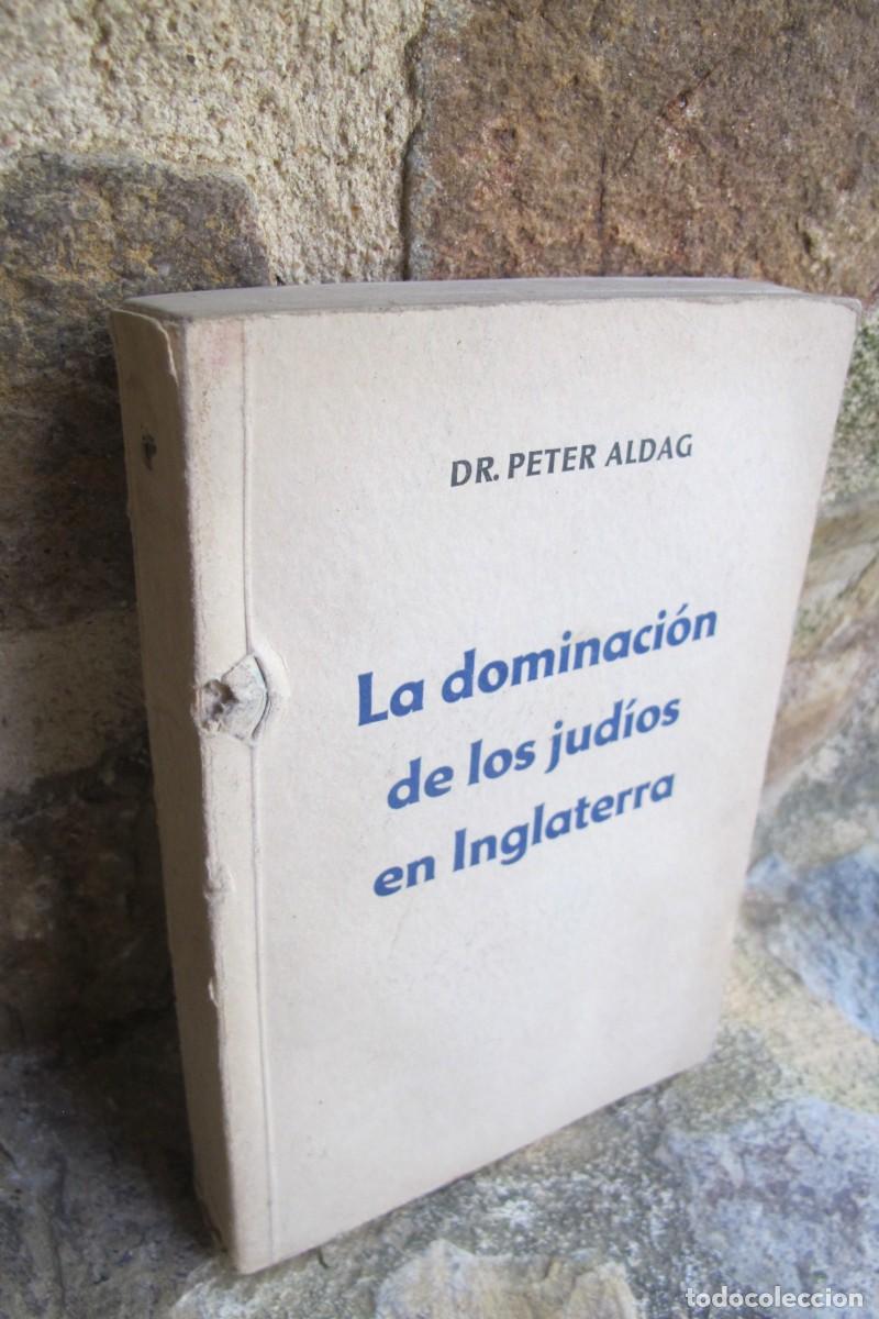 Revistas: LA DOMINACION DE LOS JUDIOS EN INGLATERRA. DR. PETER ALDAG