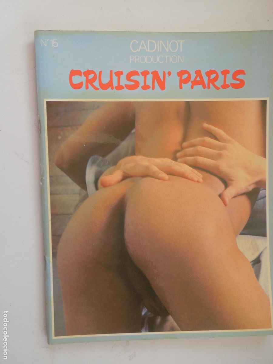 Revistas: CRUISIN' PARIS - N&ordm; 15 CADINOT PRODUCTION -REVISTA PORNO GAY - EN FRANCES -SOLO PARA ADULTOS
