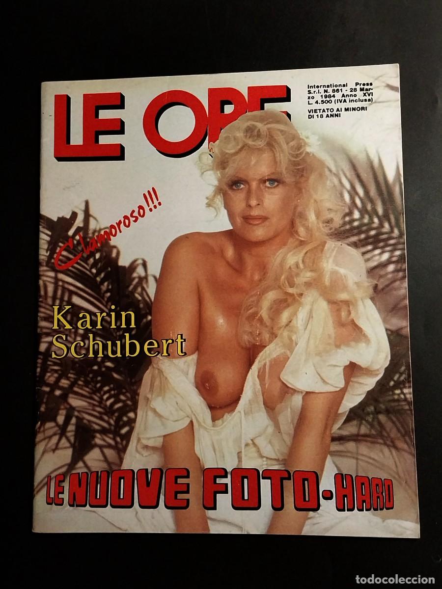 Revistas: LE ORE n. 861 1984 KARIN SCHUBERT - BIZARRE FISTING PISSING ITALIAN VINTAGE PORN MAGAZINE