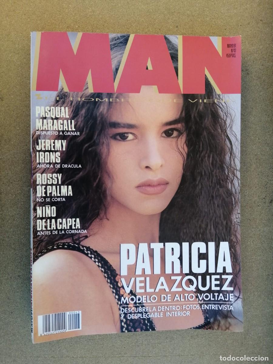 Journals: REVISTA MAN (NUMERO 43) PATRICIA VELAZQUEZ - JEREMY IRONS - PASQUAL MARAGALL - NI&Ntilde;O DE LA CAPEA -...