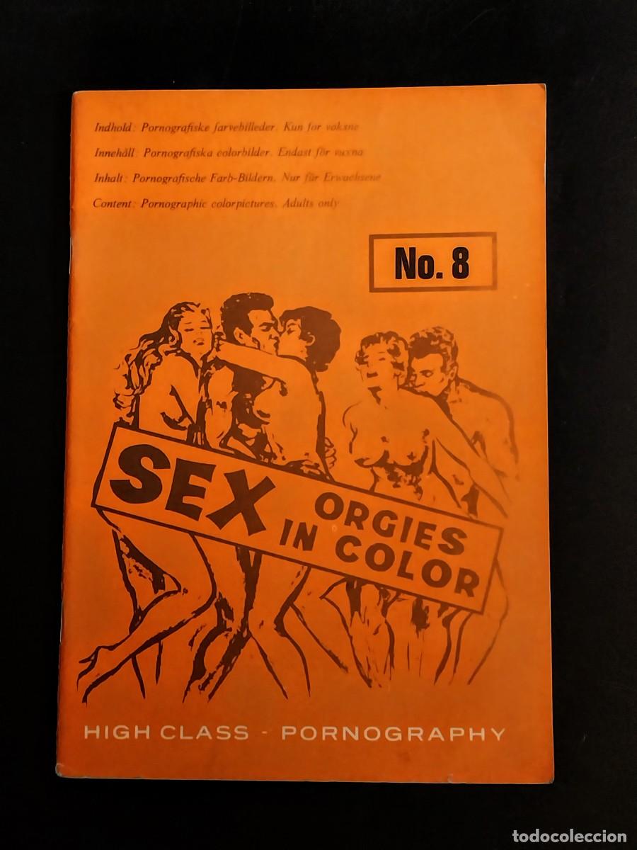 Journals: SEX ORGIES IN COLOR #8 1969 COLOR CLIMAX CORPORATION - RARE DANISH RETRO-PORN MAGAZINE