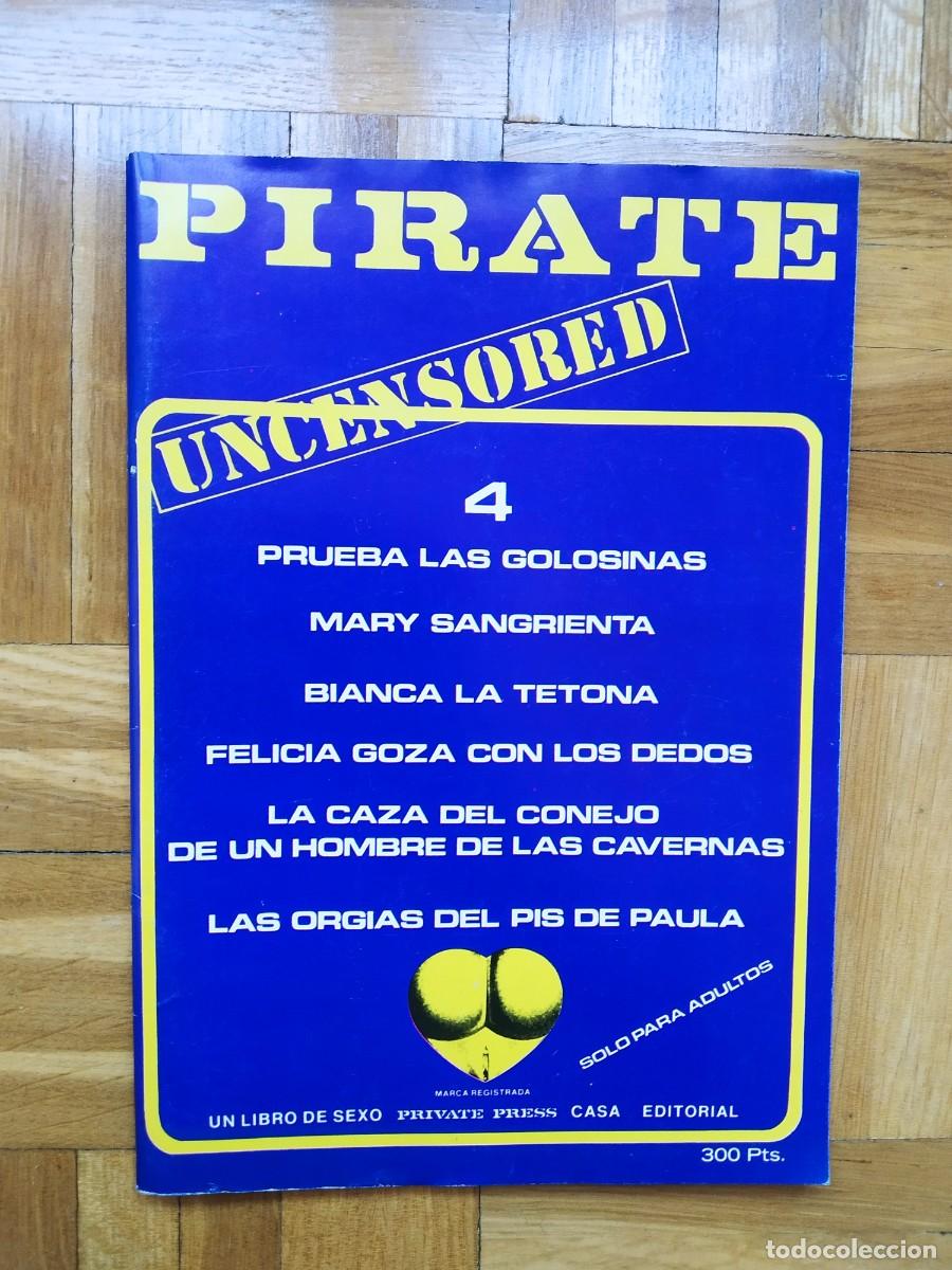 Magazines: REVISTA PIRATE N&ordm; 4 PORNO MARY SANGRIENTA BIANCA LA TETONA LAS ORGIAS DEL PIS DE PAULA