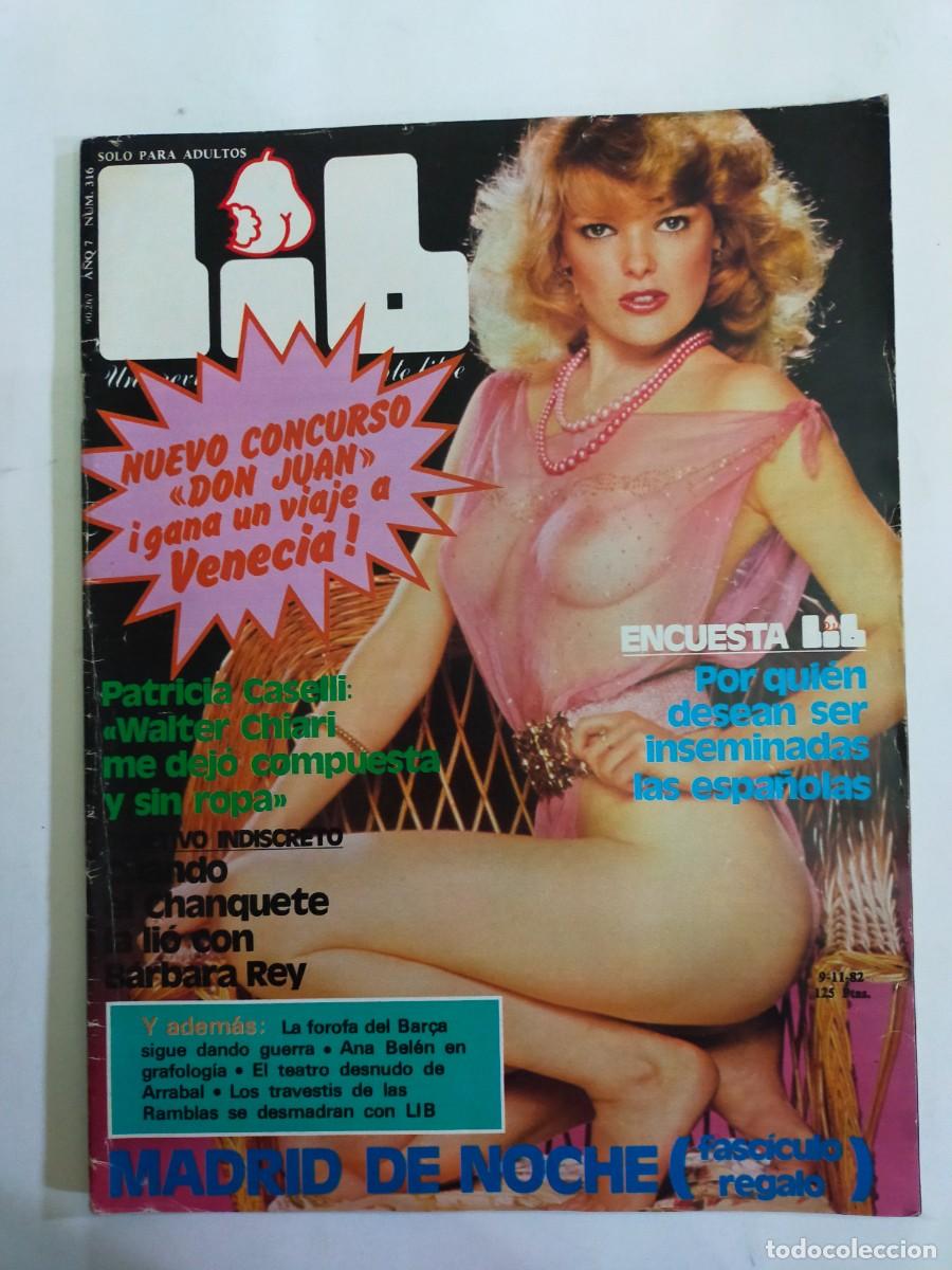 Revistas: REVISTA LIB - A&Ntilde;O 1982 - N&ordm; 316 - PATRICIA CASELLI - JANE BIRKIN - CHANQUETE Y BARBARA REY