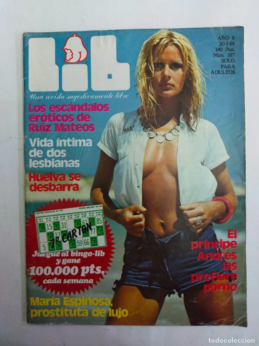 Revistas: REVISTA LIB - A&Ntilde;O 1984 - N&ordm; 387 - CHANEL - RUIZ MATEOS - MARIA ESPINOSA - PRINCIPE ANDRES