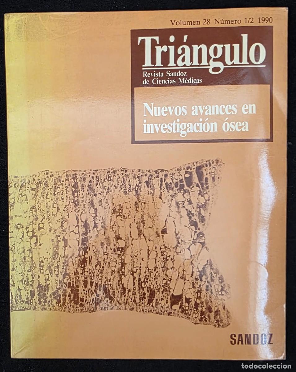 Revistas: L.564 Tri&aacute;ngulo Revista Sandoz de Ciencias M&eacute;dicas Vol. 28 N&ordm; 1/2 (1990) &ndash; Nuevos avances