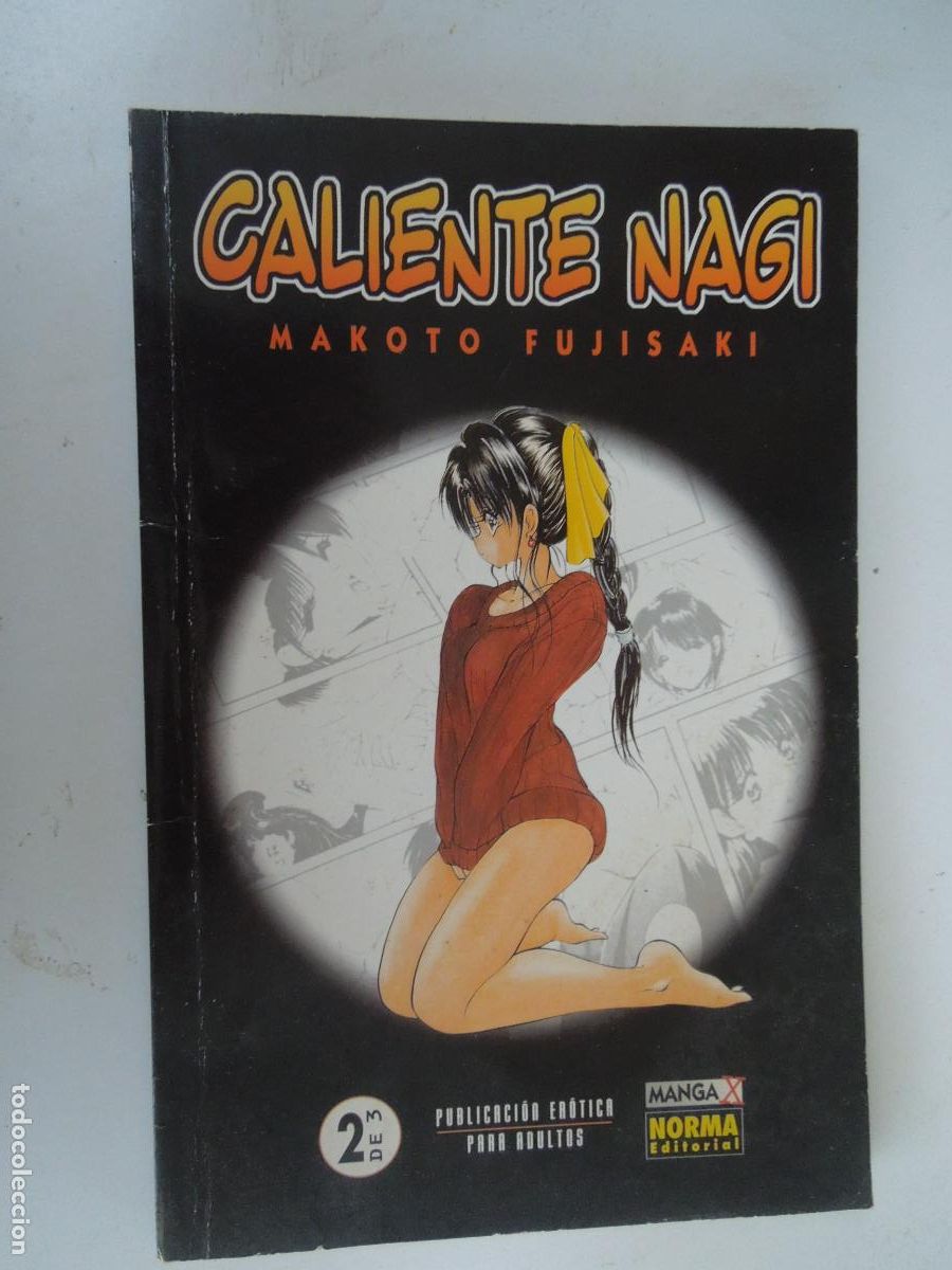 Revistas: CALIENTE NAGI . MAKOTO FUJISAKI - 2 DE 3 PUBL. EROTICA PARA ADULTOS - MAGA NORMA EDITORIAL 1998