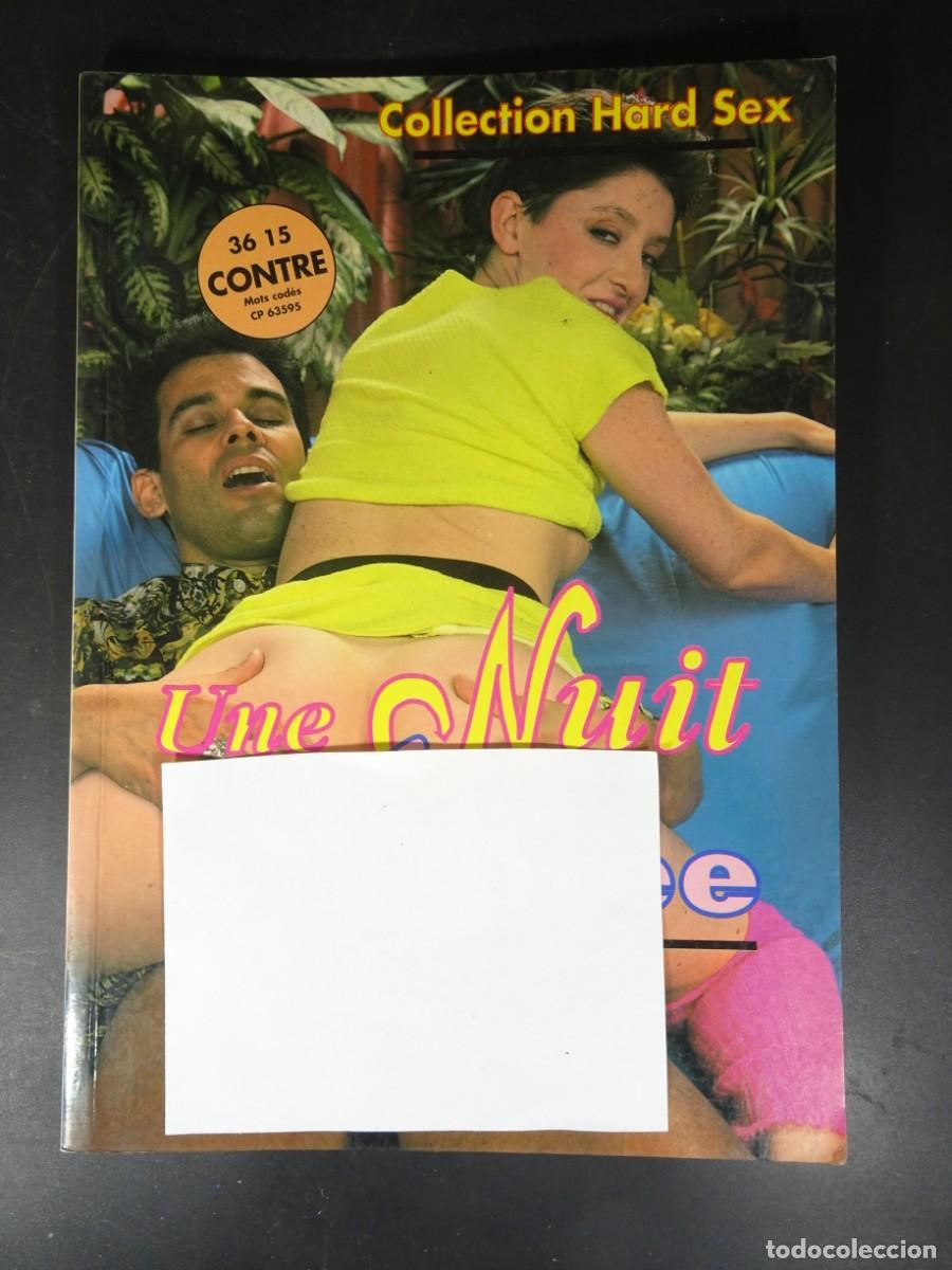 Revistas: MAGAZINE PORNO VINTAGE, COLLECTION HARD SEX , UNE NUIT AGIT&Eacute;E, EN FRANCES, VER FOTOS