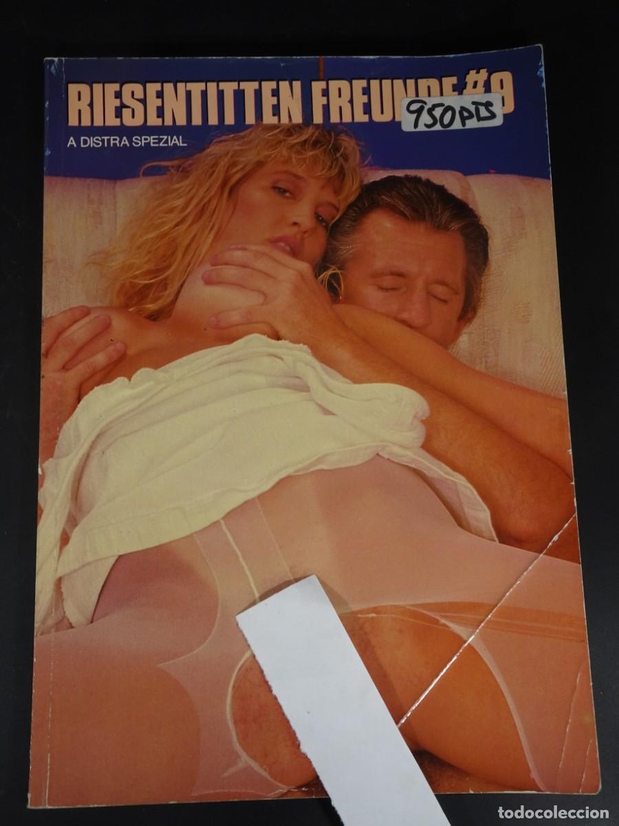 Revistas: MAGAZINE PORNO, DISTRA SPEZIAL ,RIESENTITTEN FREUNDE N&ordm; 9, VINTAGE, VER FOTOS