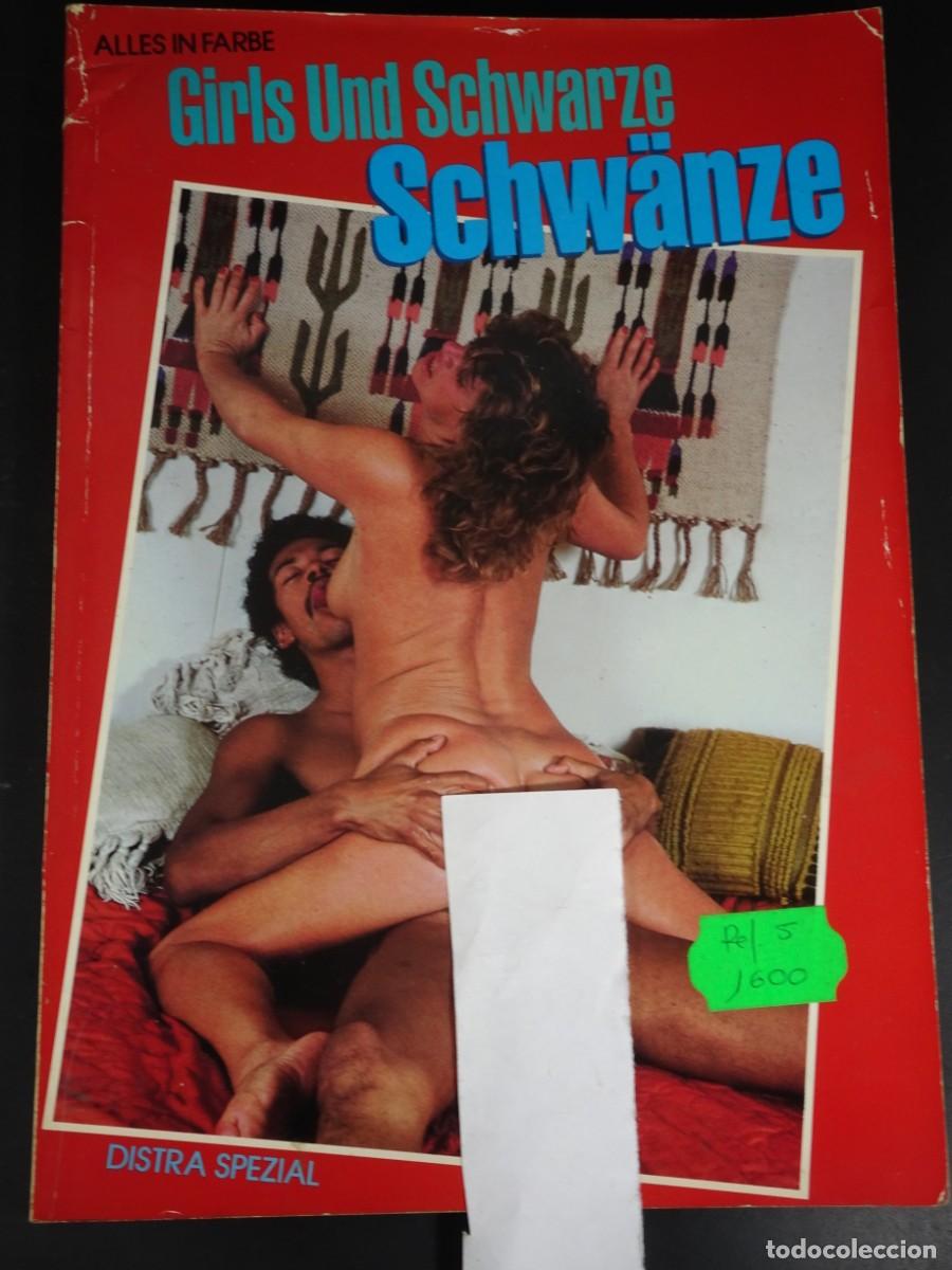 Revistas: MAGAZINE PORNO, DISTRA SPEZIAL ,GIRLS UND SCHWARZE SCHW&Auml;NCE, VINTAGE, VER FOTOS
