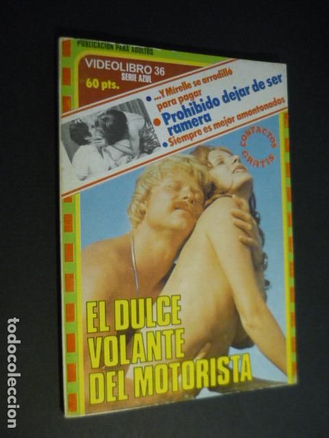 Journals: VIDEOLIBRO 36 SERIE AZUL EL DULCE VOLANTE DEL MOTORISTA REVISTA PORNOGRAFICA