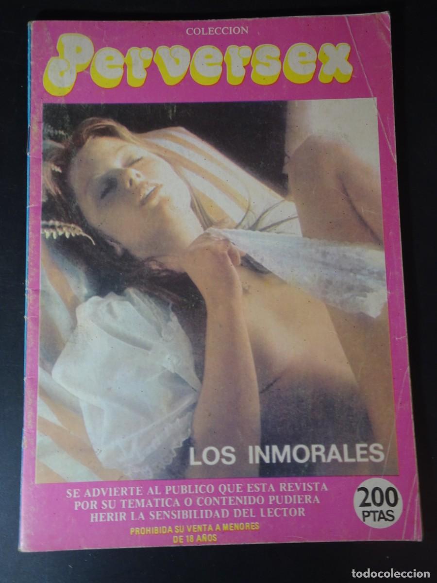 Riviste: MAGAZINE ER&Oacute;TICO PORNO, COLECCI&Oacute;N PERVERSEX ,LOS INMORALES, TEENS VINTAGE, VER FOTOS