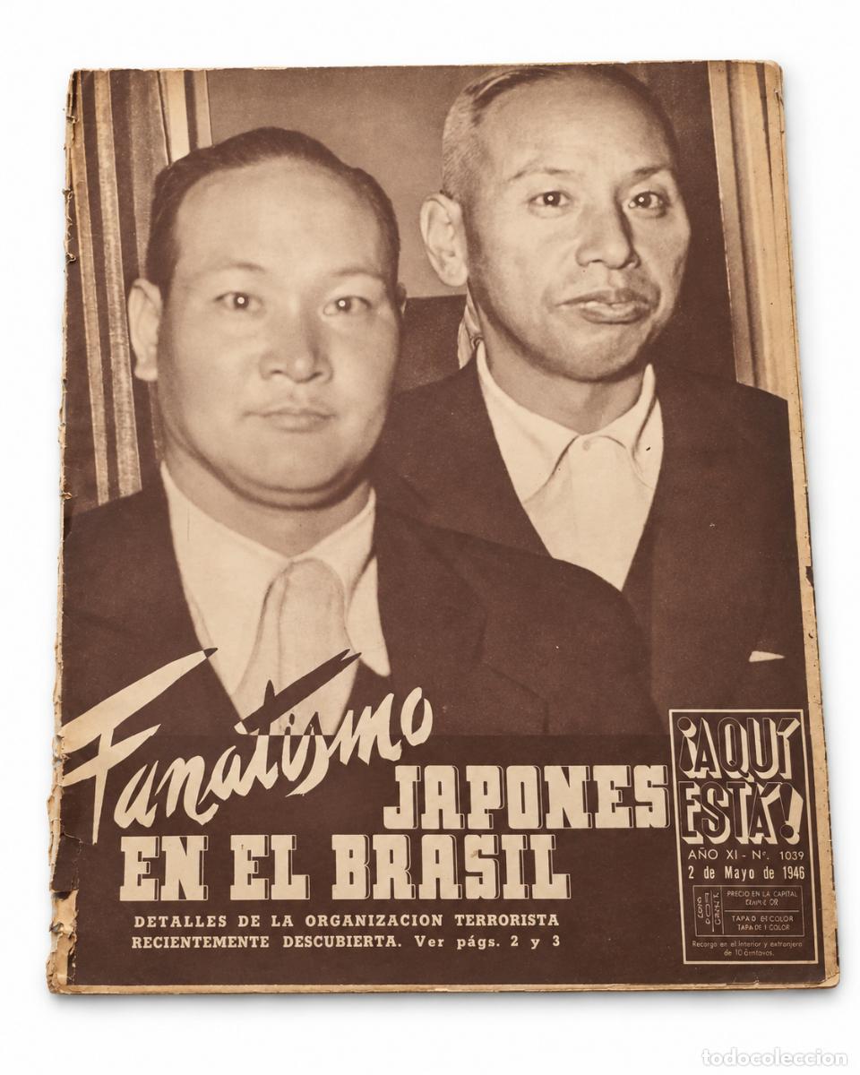 Revistas: Revista Aqu&iacute; Est&aacute; - Fanatismo Japon&eacute;s en el Brasil - 1946 - LM