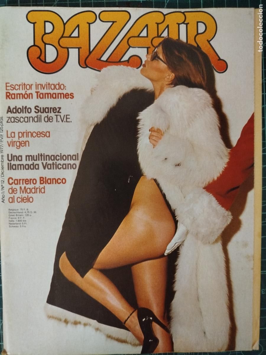 Revistas: REVISTA BAZAAR N&ordm; 12 CARRERO BLANCO DE MADRID AL CIELO, VATICANO 1977 EROTICA ADULTOS