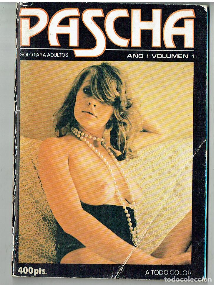 Zeitschriften: PASCHA. VOLUMEN 1. SOLO PARA ADULTOS. (P/B4 RUM)