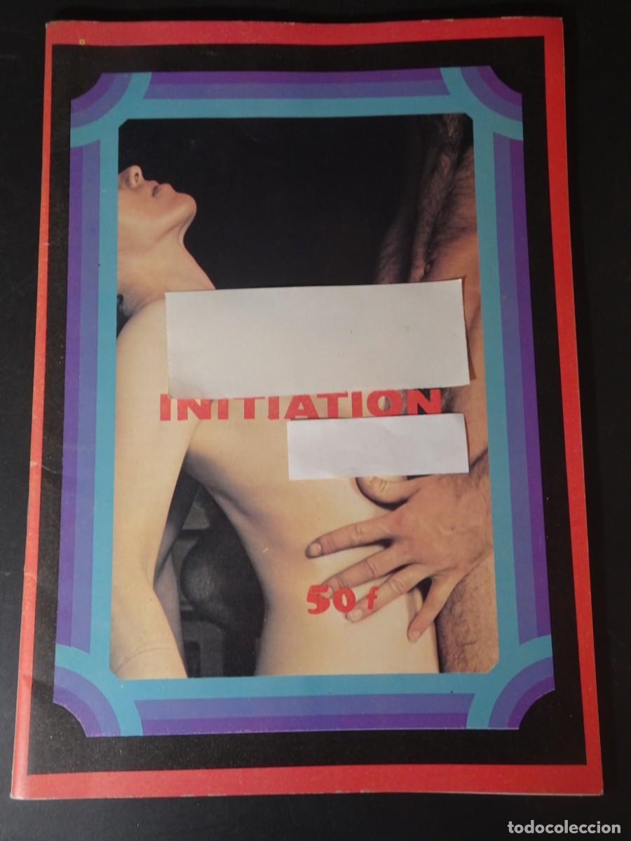 Revistas: MAGAZINE ER&Oacute;TICO PORNO, INITIATION, VINTAGE TEENS, EN FRANC&Eacute;S, 1980, VER FOTOS