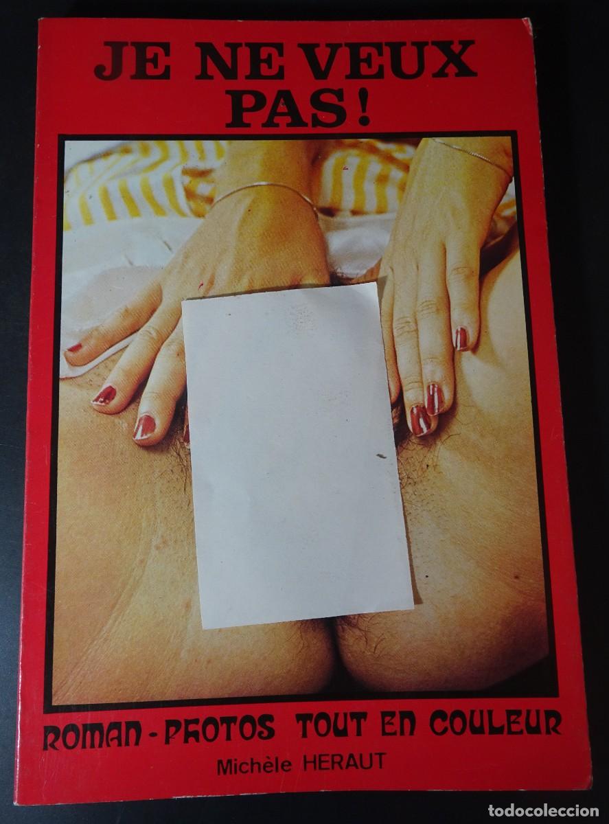 Revistas: MAGAZINE ER&Oacute;TICO PORNO, JE NE VEUX PAS, ROMAN PHOTOS, VINTAGE ,FRANC&Eacute;S, VER FOTOS