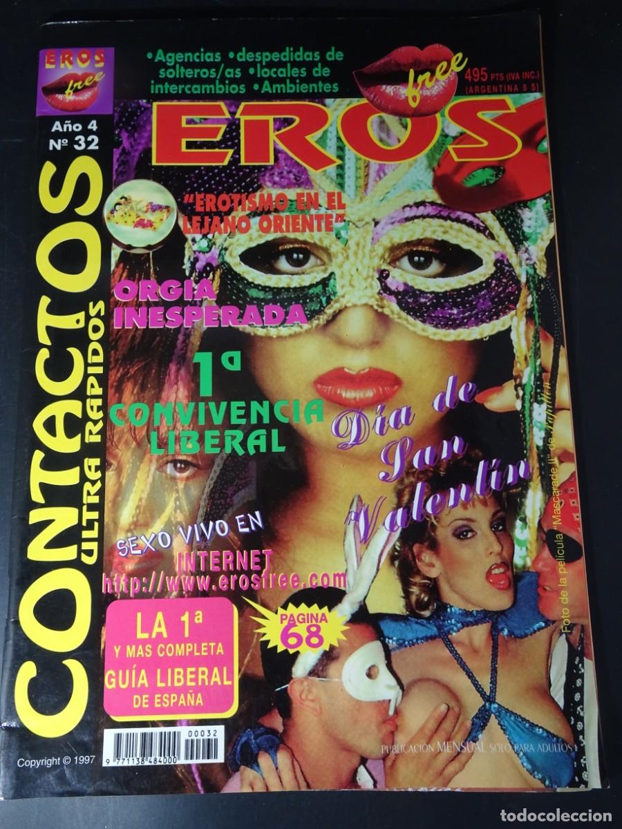 Revistas: MAGAZINE ER&Oacute;TICO PORNO, EROS N&ordm; 32, LA 1&ordf; GU&Iacute;A LIBERAL DE ESPA&Ntilde;A, CONTACTOS AMATEUR, VER FOTOS