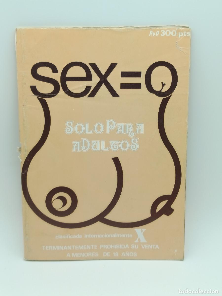 Revistas: REVISTA SEX=O. SOLO PARA ADULTOS. A&Ntilde;OS 70.