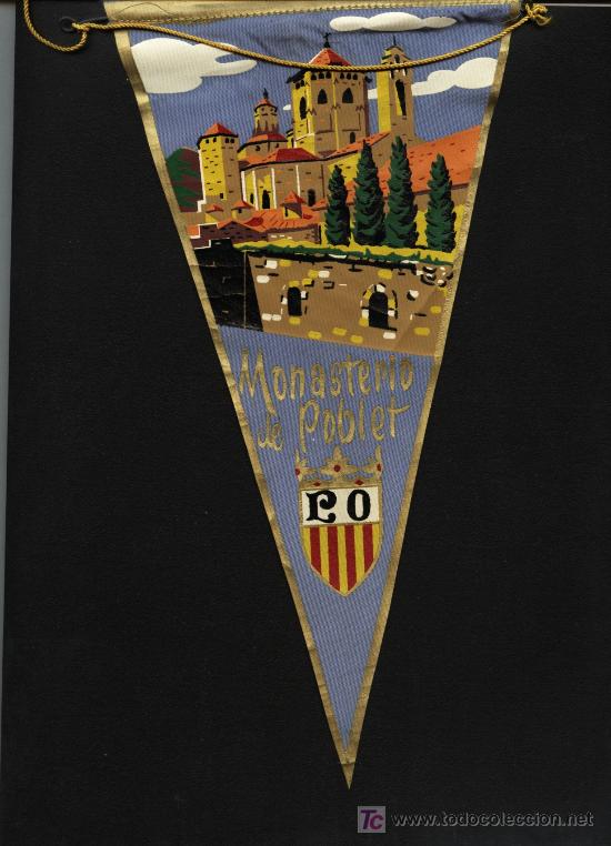 Sammlung von Wimpeln: BANDERIN DEL MONASTERIO DE POBLET - A&Ntilde;OS 60
