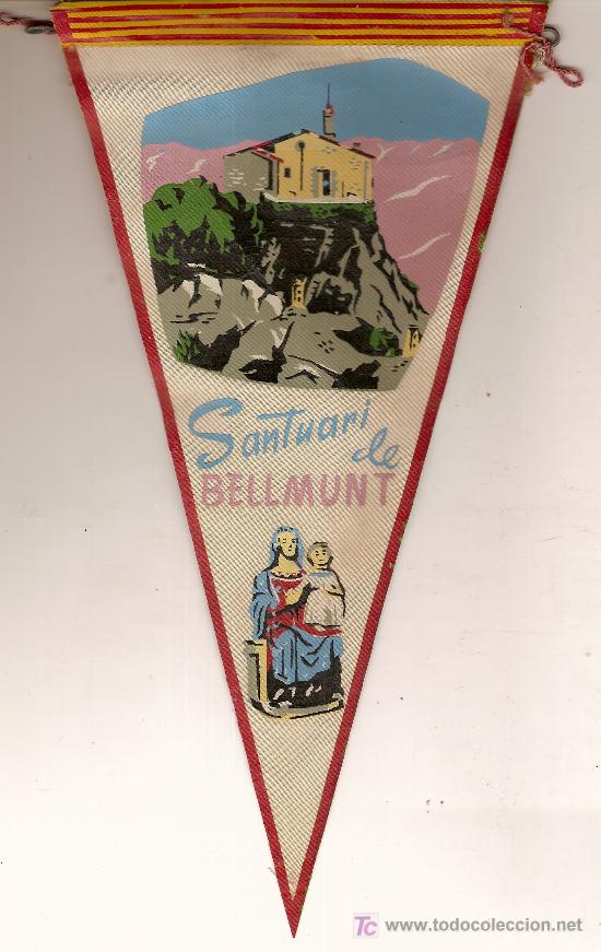 Banderines de colecci&oacute;n: Banderin Santuari de Bellmunt. tela
