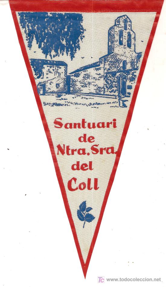 Banderines de colecci&oacute;n: Banderin de Ntra. Sra. del Coll. 25 x 13 cm.