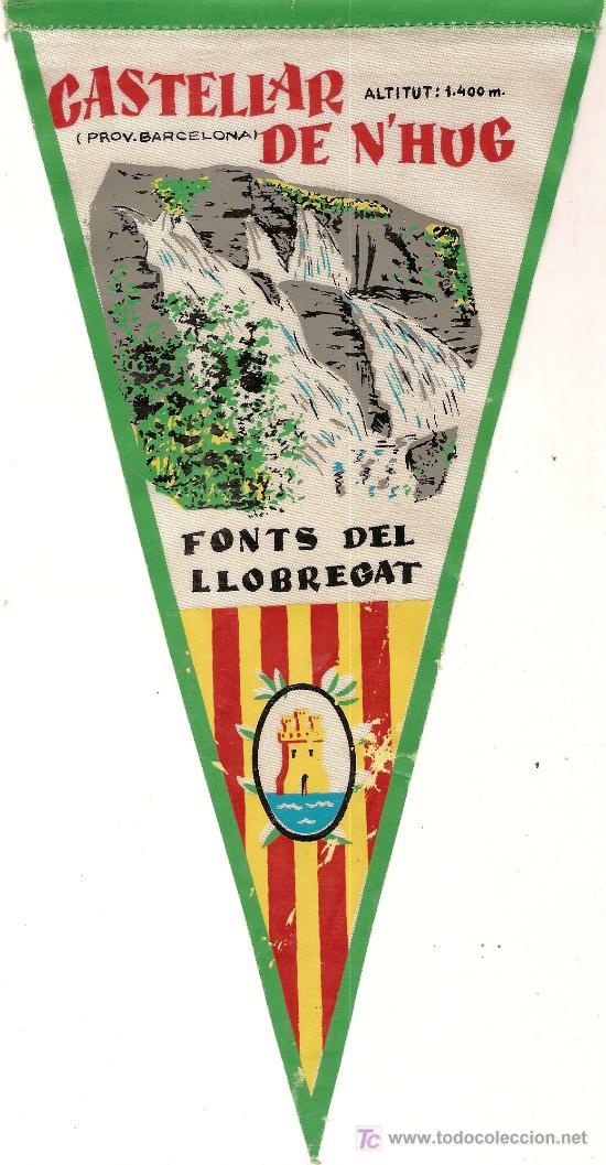 Fanions de collection: Banderin Castellar de N' Hug. Fonts del Llobregat.28 x 14 cm.