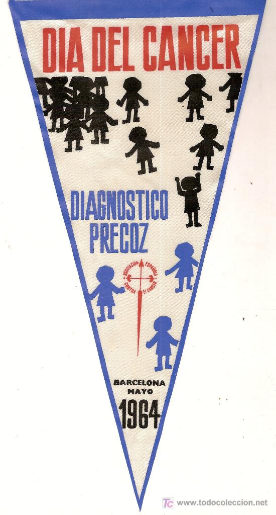 Fanions de collection: Banderin Dia del Cancer. Diagnostico precoz. Barcelona Mayo 1964. 28 x 13 cm
