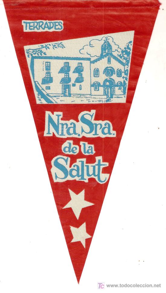 Banderines de colecci&oacute;n: Banderin Nra. Sra. de la Salut. Terrades. 23 x 13 cm.